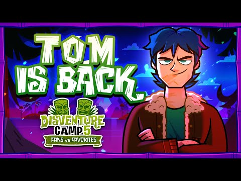 🌴 TOM IS BACK 🌴 Disventure Camp 5: Fans vs Favorites.