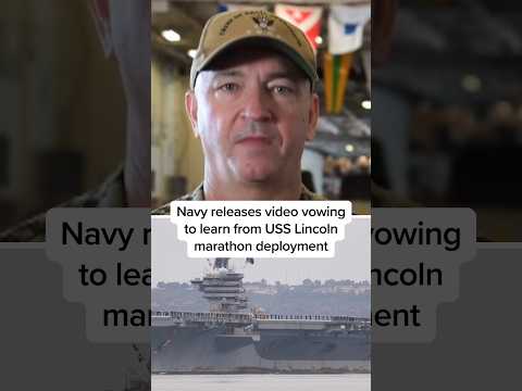Navy releases video vowing to learn from USS Lincoln marathon deployment