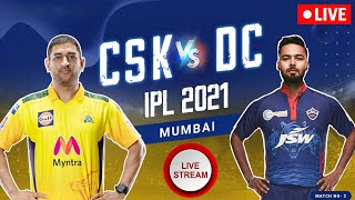 Csk Vs Dc Live Match Today | Chennai Super Kings vs Delhi Capitals | IPL 2021 Live Match Today