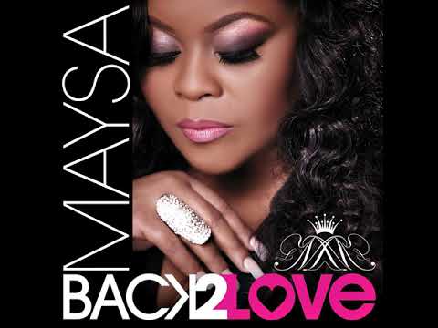 Maysa - Last Chance For Love ft. Phil Perry