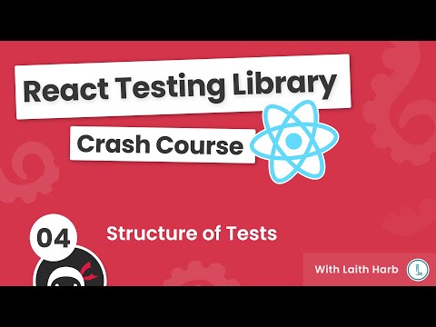 React Testing Library Tutorial 4 Structure of Tests
