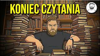 Dlaczego nikt już nie potrafi czytać? (To nie to, co myślisz)