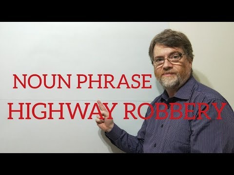 英語家庭教師ニックP 名詞句 (111) ハイウェイ強盗 (English Tutor Nick P Noun Phrase (111) Highway Robbery)