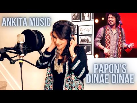 Dinae Dinae - Ankita Music - Cover - Papon - Coke Studio @ MTV Season 3