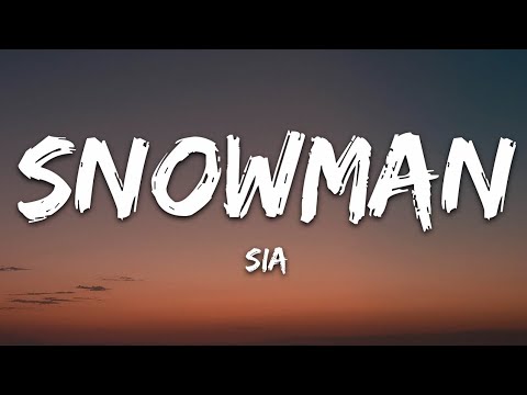 Snowman - Sia - lyrics