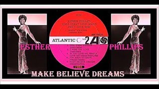 Esther Phillips - Make Believe Dreams (Vinyl)