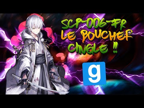 SCP RP // SCP-006-FR LE BOUCHER CINGLÉ - Garry's Mod