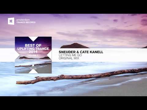 Sneijder & Cate Kanell -  Letting Me Go (Original Mix) Best Uplifting Trance