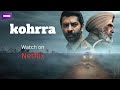 Kohrra | Netflix | Must Watch | Suspense | Drama | Crime | Action Story 👌🏻🤯😮