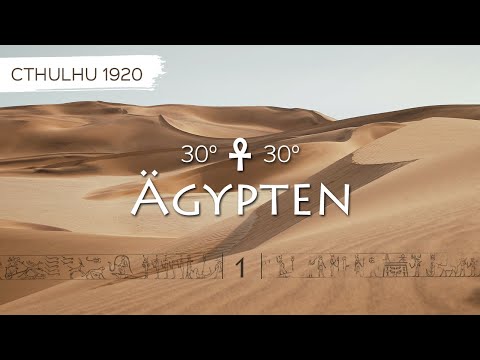 Cthulhu 1920 in Ägypten! (Teil 1) | Pen and Paper