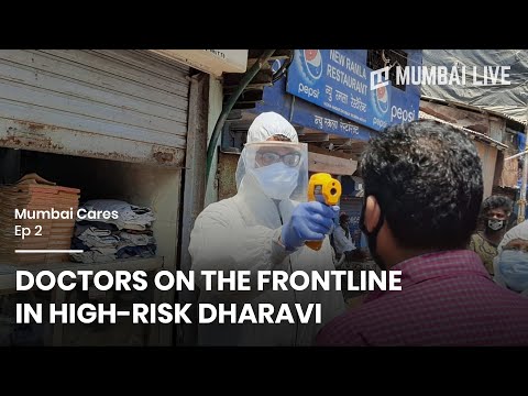 COVID-19: धारावी में हैरान करता है डॉक्टरों का साहस!