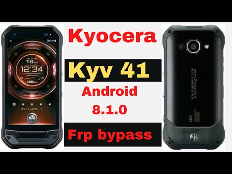 kyocera kyv 41 frp bypass |android 8.1.0 without pc