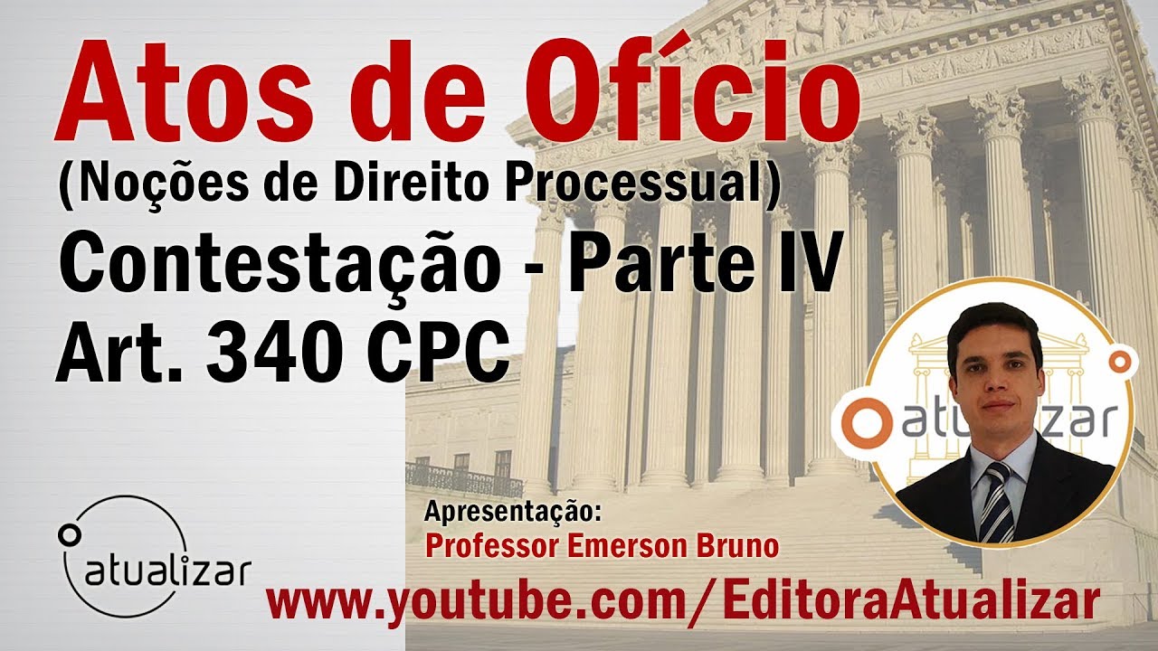 NCPC - Art. 340 (Contestação - Parte IV)
