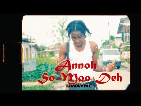 Savv Dwayne - Annoh So Moo Deh (Music Video)