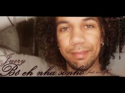 Juery - bô eh nha sonho (feat Will G) prod Mr. Carly [2013]