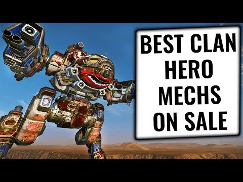BEST CLAN HERO MECHS TO BUY during Heroes Unleashed Sale - Mechwarrior Online 2019 MWO