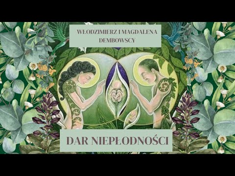 DAR NIEPŁODNOŚCI • Włodzimierz i Magdalena Dembowscy