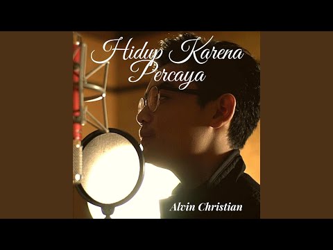 Hidup Karena Percaya