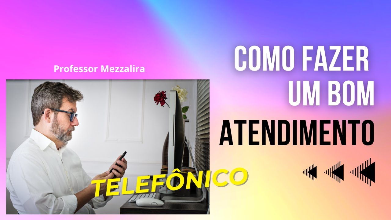 Como Fazer Um Bom Atendimento Telefônico
