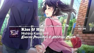 Nightcore - Kiss & Hug - Nishino Kana