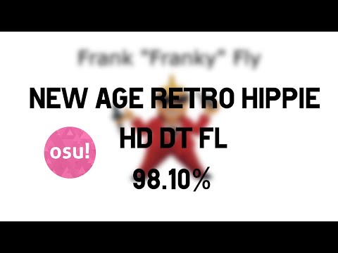 Keiichi Suzuki: New Age Retro Hippie - vs.Franky - (98.10%) - HD + DT + FL (on stream)