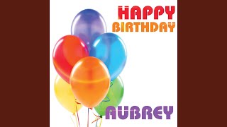 Happy Birthday Aubrey