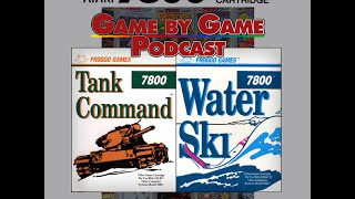 The Atari 7800 Game By Game Podcast Episode 11 – Water Ski & Tank Command