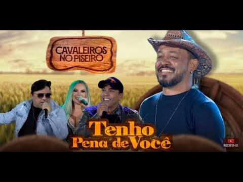 Tenho Pena de Você - Cavaleiros do Forró (EP Cavaleiros no Piseiro)