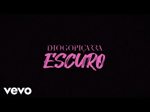 Diogo Piçarra - Escuro (Lyric Video)