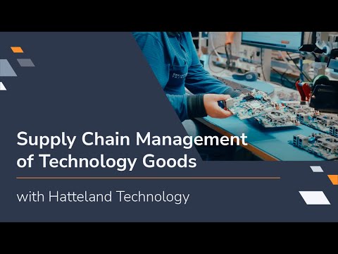 Supply Chain Management of Technology Goods with Hatteland Technology
