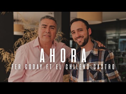 Fer Goday and El Chileno Pablo Castro