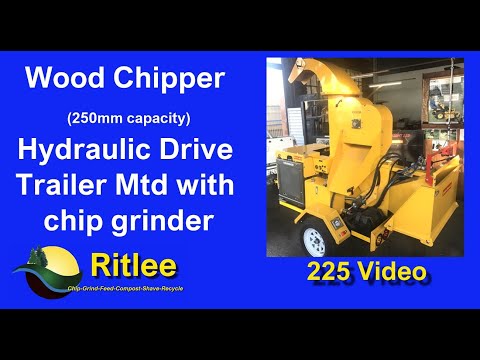 225 Wood chipper Hydraulic feed 225 trailer mounted with chip grinder (Both)