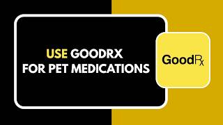 How to Use GoodRx for Pet Medications