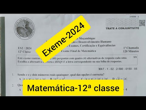 CORREÇÃO COMPLETA DE EXAME DE MATEMÁTICA- 12ª classe-1ª ÉPOCA-2024