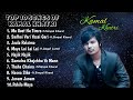 Kamal Khatri Top 10 Songs Jukebox 2019