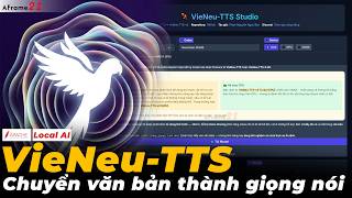 VieNeu-TTS | AI chuyển văn bản Tiếng Việt thành giọng nói miến phí - mã nguồn mở | AFrame21