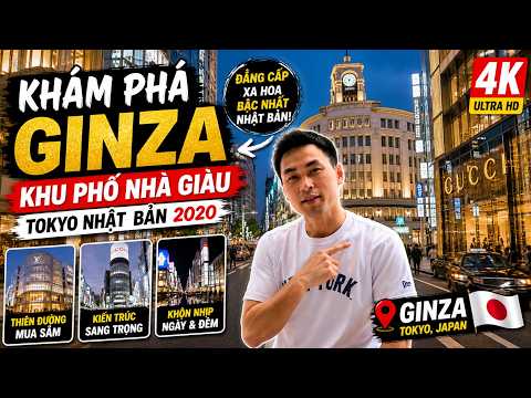 Khám Phá Khu Phố Nhà Giầu Ginza Tóquio Nhật Bản2020 @TuanPhanJP