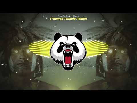 Bang La Decks - Utopia (Thomas Twinkie Remix)