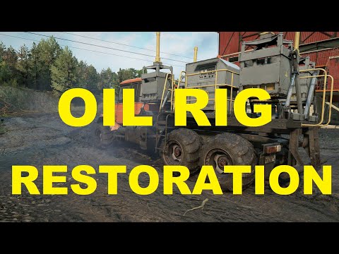 SnowRunner, Oil Rig Restoration