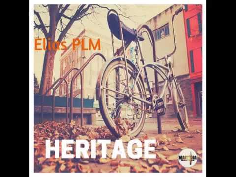 Elias PLM - Heritage (Original Mix)