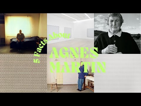5 Facts About Agnes Martin