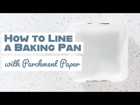 How to Line a Baking Pan with Parchment Paper