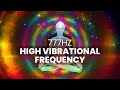 High Vibrational Frequency 777 Hz Raise Your Vibrations Instantly Positive Energy Binaural Beat