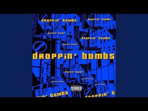 droppin' bombs freestyle