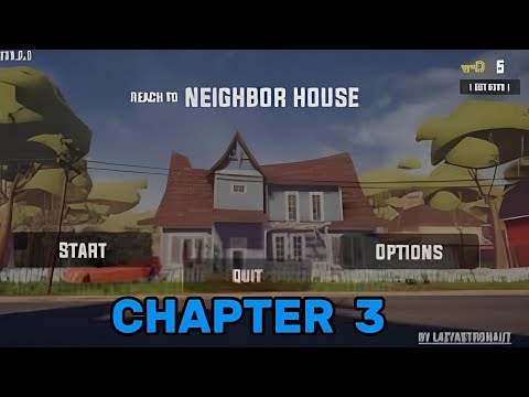 Reach To Neighbor House - Chapter 3
