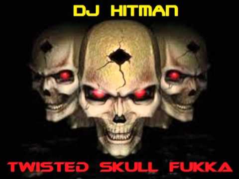 DJ HITMAN - TWISTED SKULL FUKKA