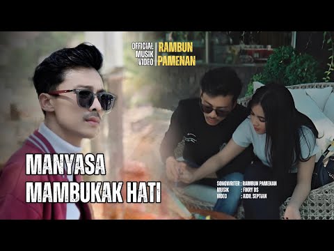 Lagu Minang Terbaru2025 - Manyasa Mambukak Hati - Rambun Pamenan (Official Music Video)