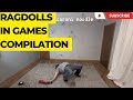 Ragdolls in Games: Compilation