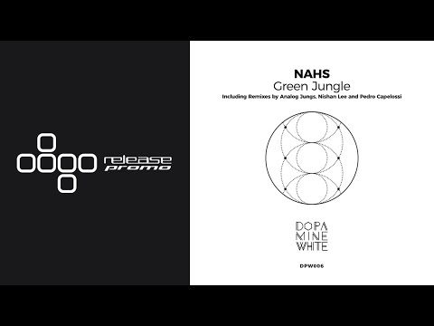 PREMIERE: NAHS - Green Jungle (Nishan Lee Remix) [Dopamine White]