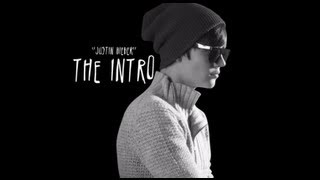 Justin Bieber - The Intro (2013)